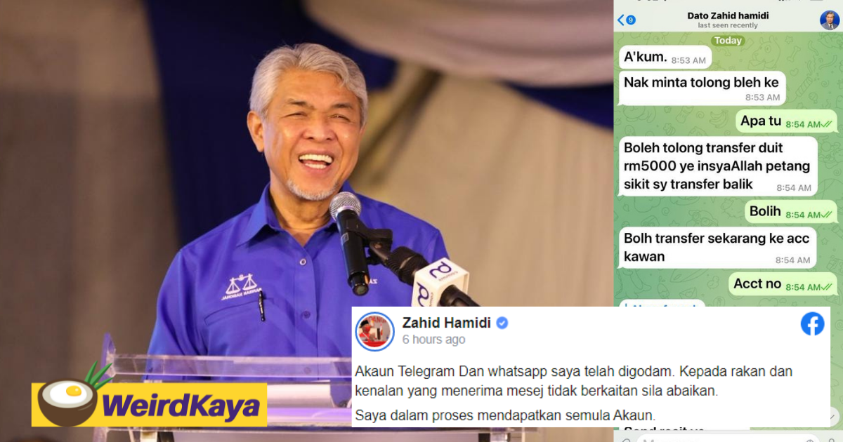 Zahid warns netizens not to respond to messages under his name after his whatsapp and telegram accounts get hacked | weirdkaya