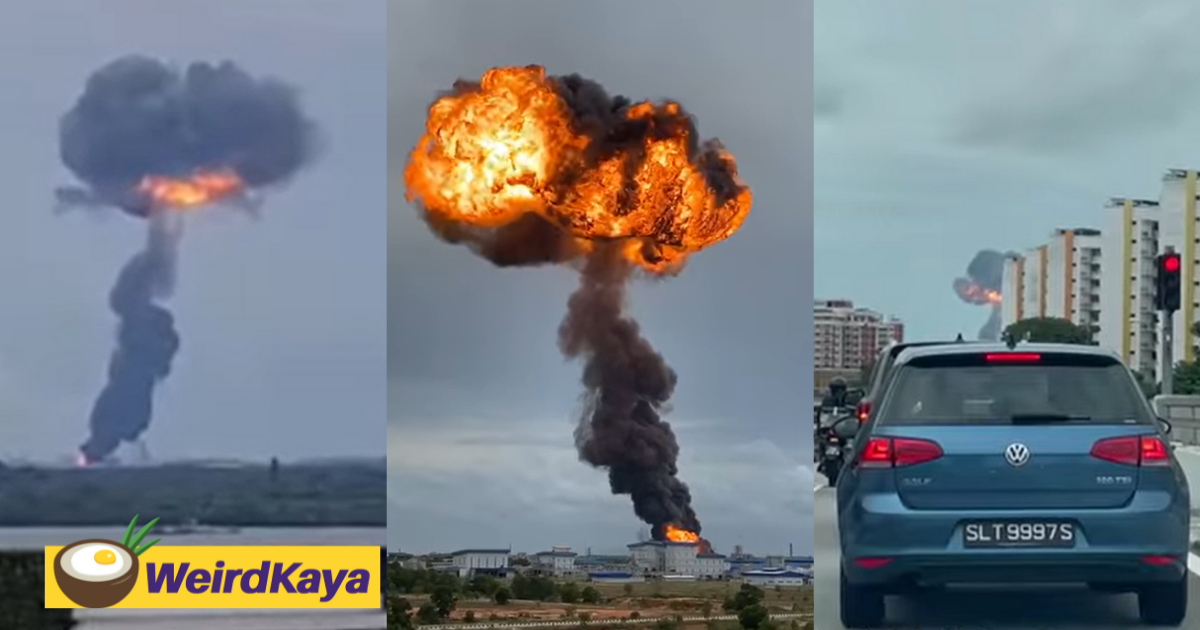 Johor petrochemical factory turns into giant fireball which could be seen from singapore | weirdkaya