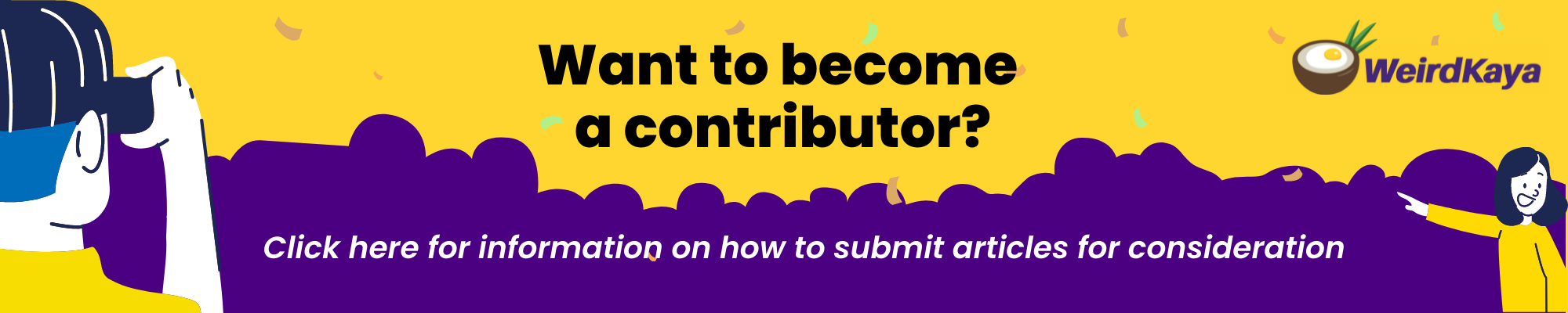 Want to become a contributor on weirdkaya?