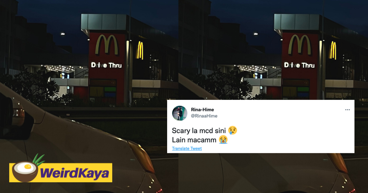 Driving through a 'die-thru'? Seremban mcdonald's sign frightens many on twitter | weirdkaya