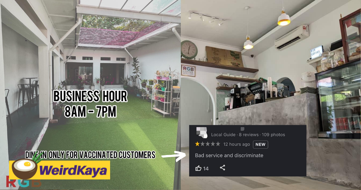 Kl café suffers sharp dip in google ratings after anti-vaxxers accuse it of discrimination | weirdkaya